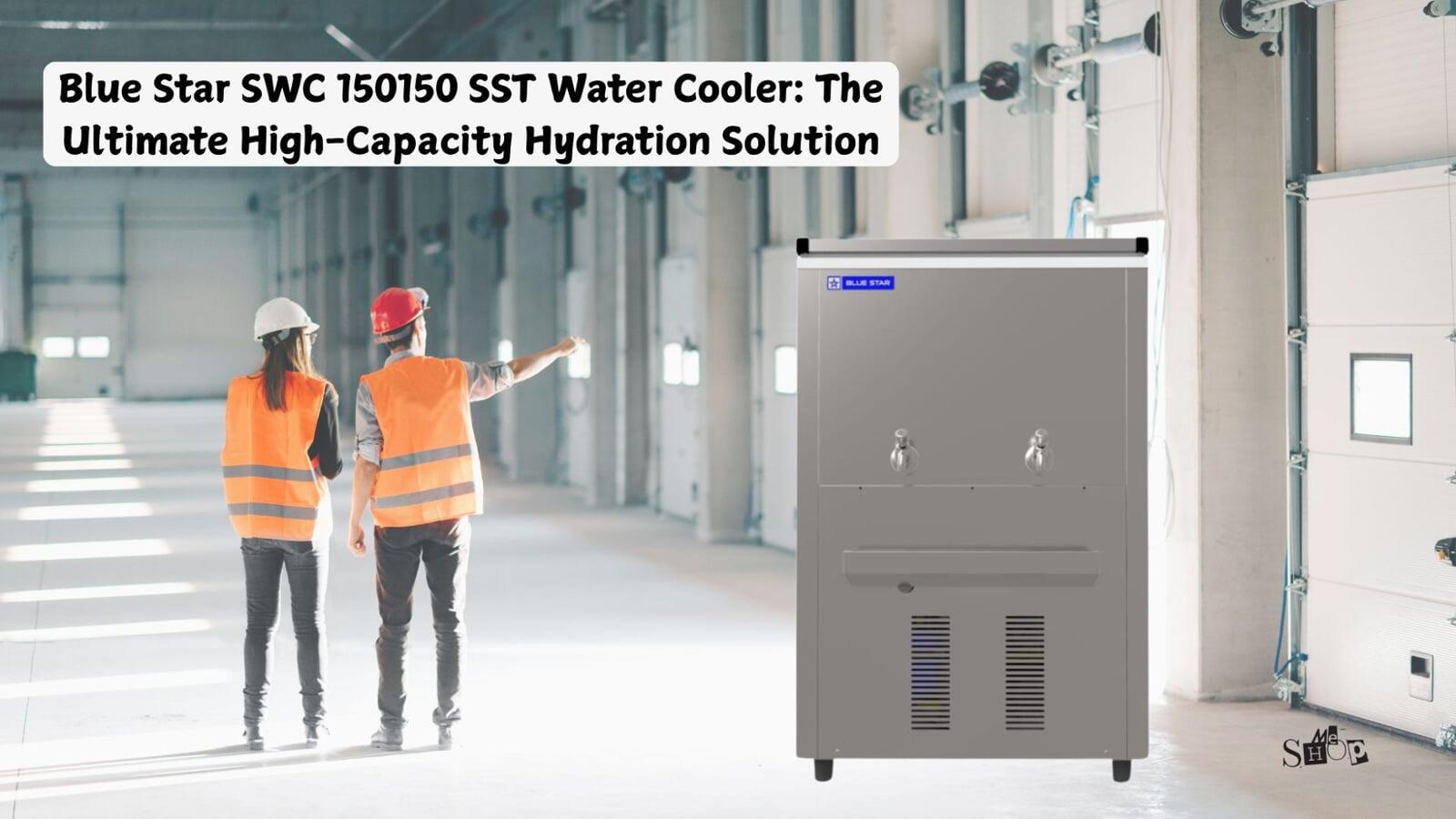 BLUE STAR SWC 150150 SST WATER COOLER: THE ULTIMATE HIGH-CAPACITY HYDRATION SOLUTION